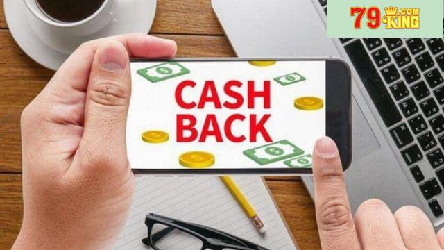 Tổng quan về Chương trình hoàn tiền định kỳ 79king
